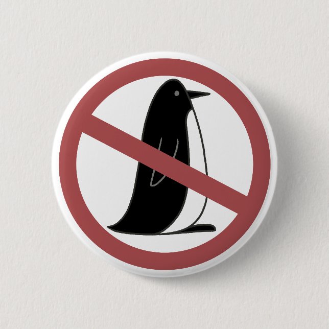 No Penguins 6 Cm Round Badge (Front)