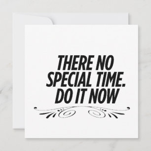 No Perfect Time – Motivational Typography Quote De Holiday Card