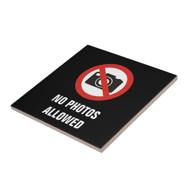 No Photos Allowed Ceramic Tile (Side)