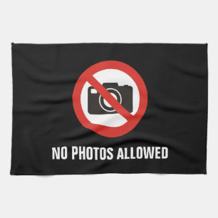 No Photos Allowed Tea Towel