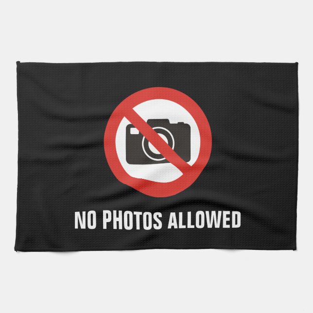 No Photos Allowed Tea Towel (Horizontal)