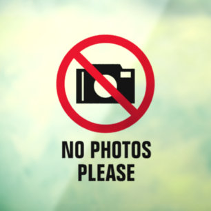 No photos allowed transparent window cling sign