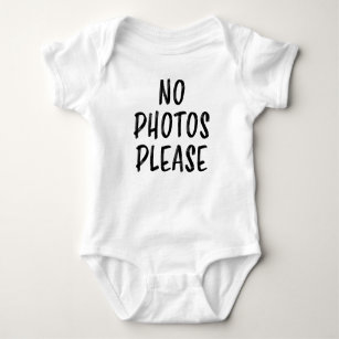 No Photos Please Funny Saying Camera Gift Baby Bodysuit