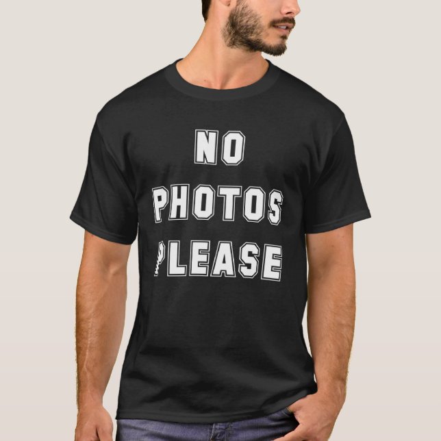 No photos please T-Shirt (Front)