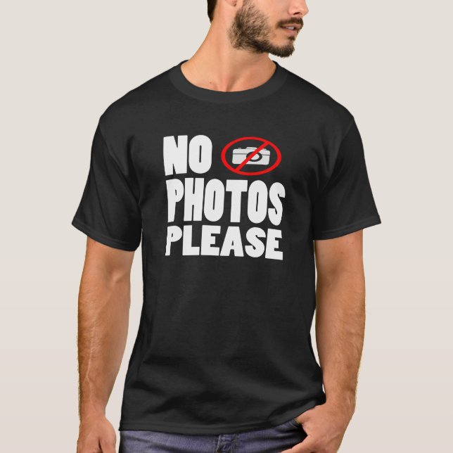 no photos please T-Shirt (Front)