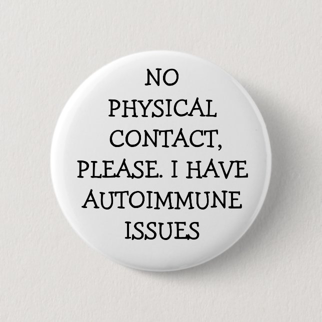 No Physical Contact Please 6 Cm Round Badge (Front)