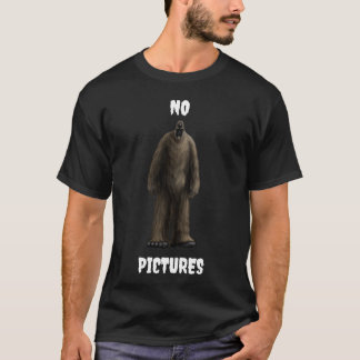 No Pictures Sasquatch T-Shirt