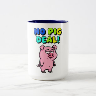 No Pig Deal Wordplay Two-Tone Coffee Mug