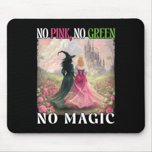 No Pink No Green No Magic Witch Halloween Women Gi Mouse Pad