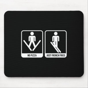 No Pizza Just French Fries Funny Skiing Ski Snack Mouse Pad