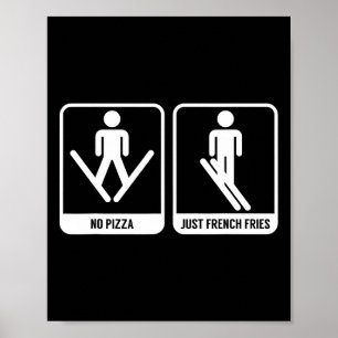 No Pizza Just French Fries Funny Skiing Ski Snack Poster