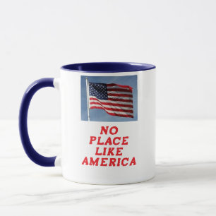 NO PLACE LIKE AMERICA COFFEE MUG