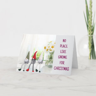 *NO PLACE LIKE GNOME FOR CHRISTMAS* HOLIDAY CARD