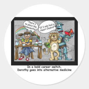 No Place Like Homaeopathy Funny Cartoon Gifts & Te Classic Round Sticker