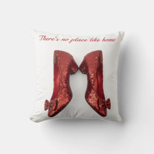 No Place Like  home -Ruby slippers Cushion