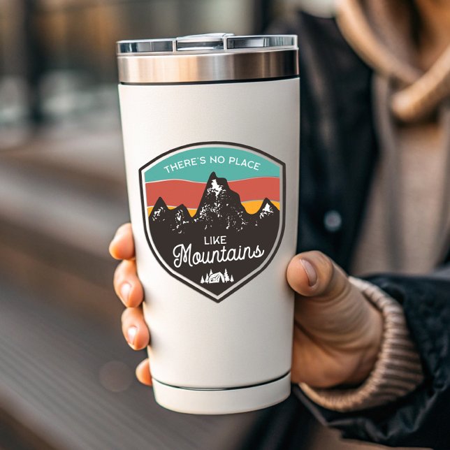 No Place Like Mountains Camping | Die-Cut Sticker (There's No Place Like Mountains Camping Vinyl Sticker)
