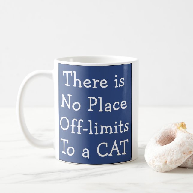 No Place Off-limits To a CAT Coffee Mug (With Donut)