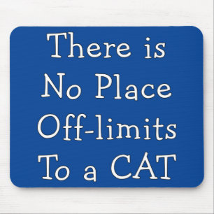No Place Off-limits To a CAT   Mouse Pad