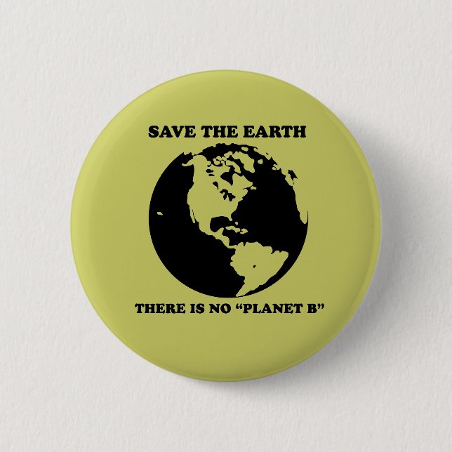 No Planet B 6 Cm Round Badge (Front)