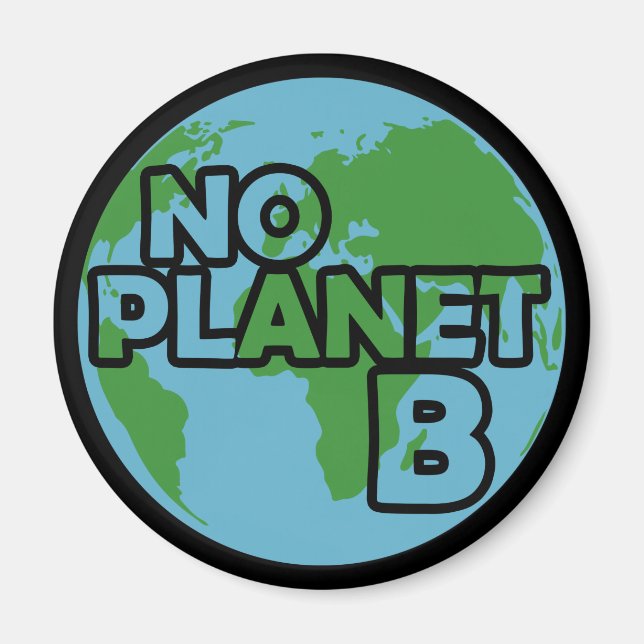 No Planet B Magnet (Front)