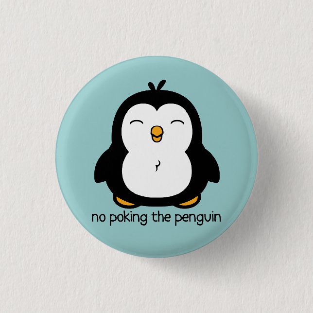 No Poking The Penguin 3 Cm Round Badge (Front)
