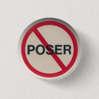 No Poser 3 Cm Round Badge
