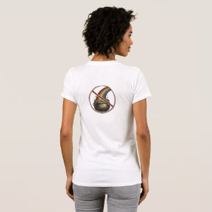 No Pot of Gold T-Shirt