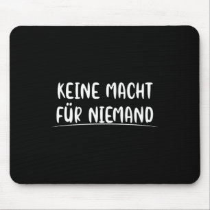 No Power For Nobody Politics Environmental Protect Mouse Pad