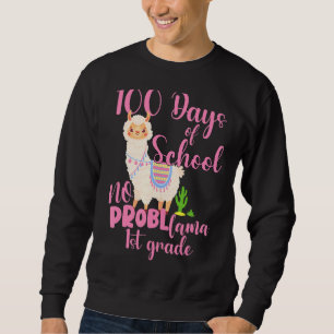 No Prob Llama 1st Grade Happy 100 Days Of School Sweatshirt