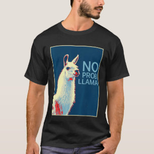 No Prob Llama Alpaca Farmer Llama Lover T-Shirt