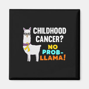 No Prob-Llama Childhood Cancer Warrior Survivor Aw Magnet