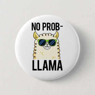 No-Prob-Llama Cute Cool Llama Pun 6 Cm Round Badge