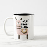 No Prob-Llama Cute Funny Two-Tone Coffee Mug<br><div class="desc">No Prob-Llama Cute Funny</div>