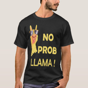 No Prob Llama Cute Llama & Alpaca T-Shirt