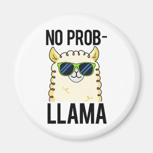 No-Prob-Llama Funny Cool Llama Pun  Magnet