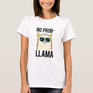 No-Prob-Llama Funny Cool Llama Pun  T-Shirt