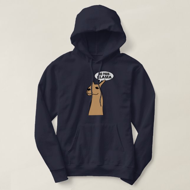 No Prob Llama Hoodie (Design Front)