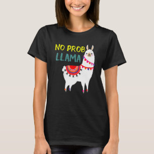 No Prob Llama Llama Alpaca T-Shirt