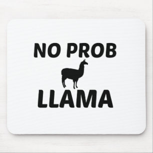 NO PROB LLAMA MOUSE PAD