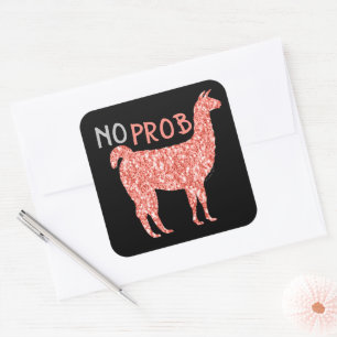 No Prob Llama pink coral glitter Sparkles Beautifu Square Sticker