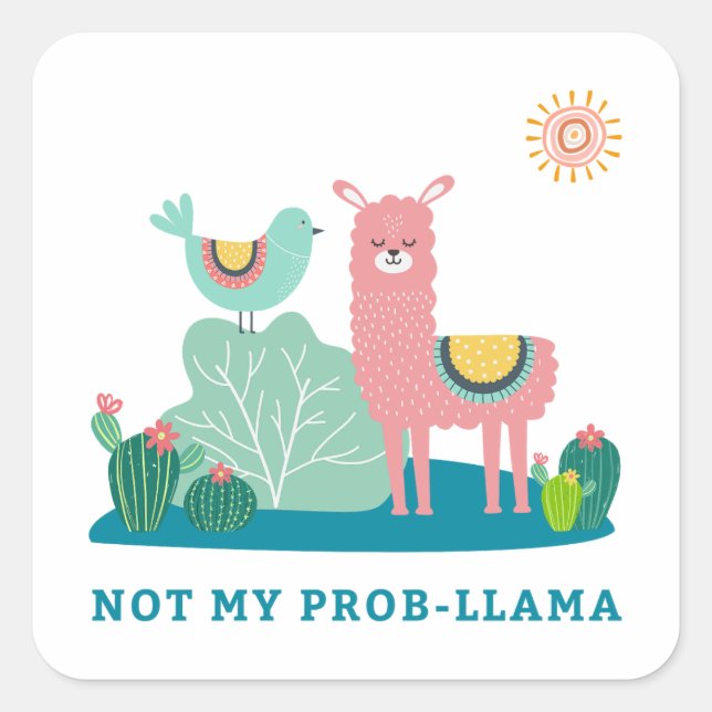 No Prob-llama Pun Square Sticker (Front)