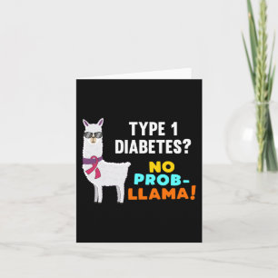 No Prob-Llama T1D Type 1 Diabetes Warrior Awarenes Card