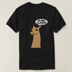 No Prob Llama T-Shirt