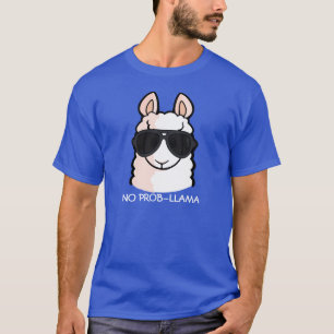 No Prob-Llama T-Shirt