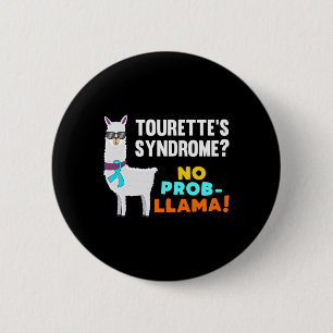No Prob-llama Tourette Syndrome Warrior Survivor A 6 Cm Round Badge