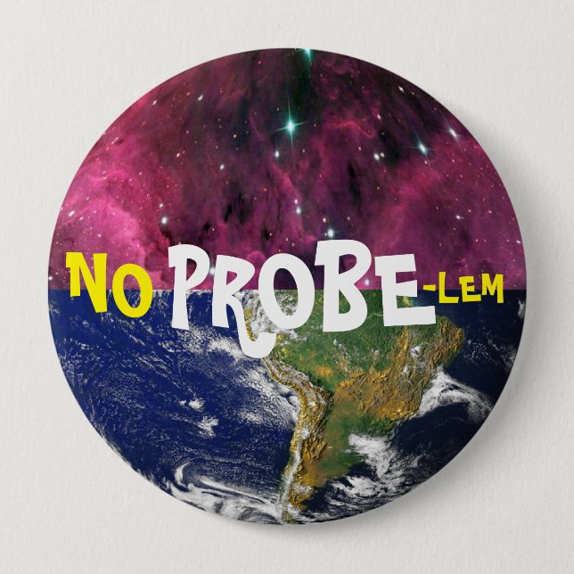 NO PROBES 10 CM ROUND BADGE (Front)