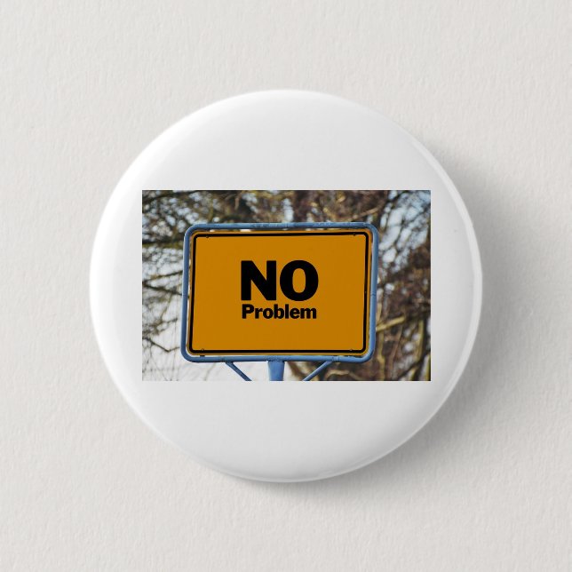 No problem ! 6 cm round badge (Front)