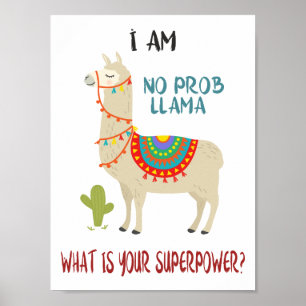 No Problem Llama No Prob Llama Superpower Funny Poster