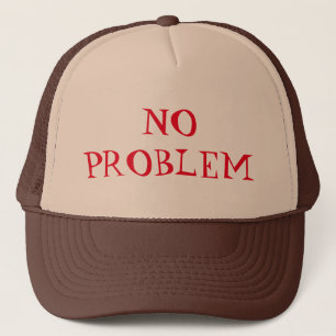 No Problem Trucker Hat