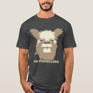 No Probllama Llama T-Shirt